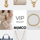 VIP Mimco Night